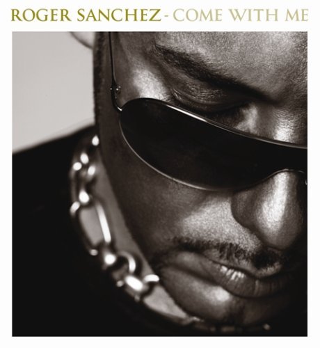 Roger Sanchez/Turn On The Music